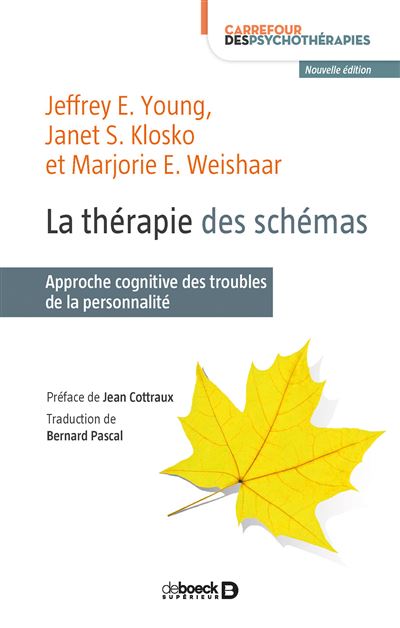 La thérapie des schémas: Approche cognitive des troubles de la personnalité  – Young